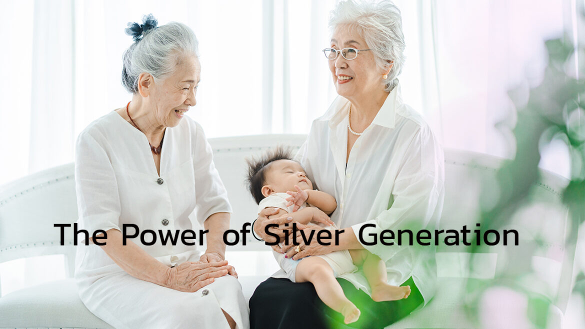 The Power of  Silver Generation Target Group ที่มีกำลังซื้อสูงมาก ใช้ Data เจาะตลาดกลุ่มนี้อย่างไรดี?